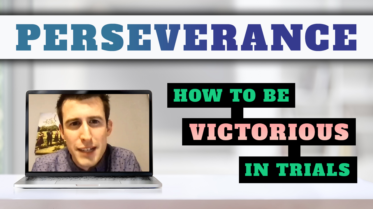 Perseverance: How to be victorious in trials - David Steele